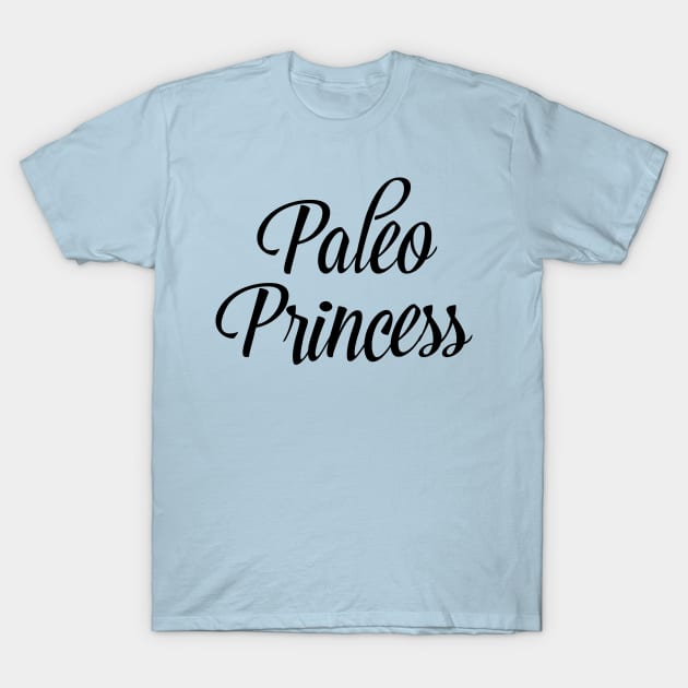 Paleo Princess - Black T-Shirt by glutenfreegear